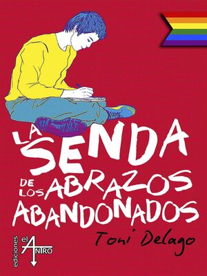 cover image of La senda de los abrazos abandonados